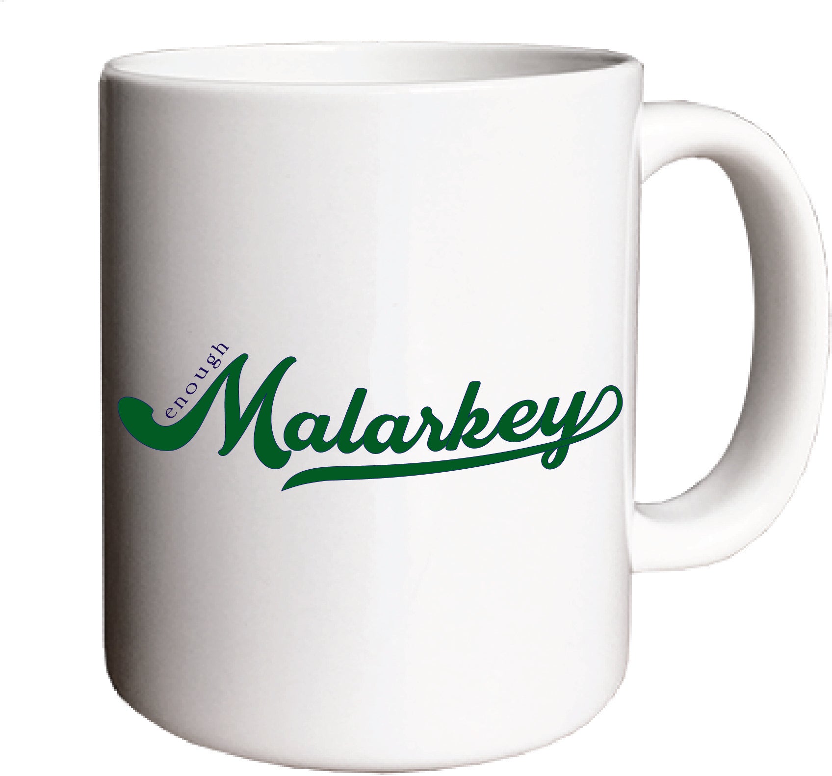 Enough Malarkey Mug image 1