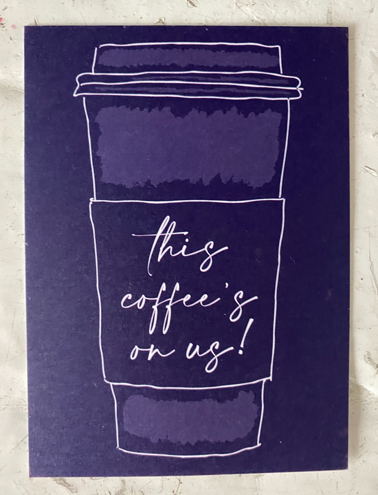This Coffee's On Us! Flat Card image 0