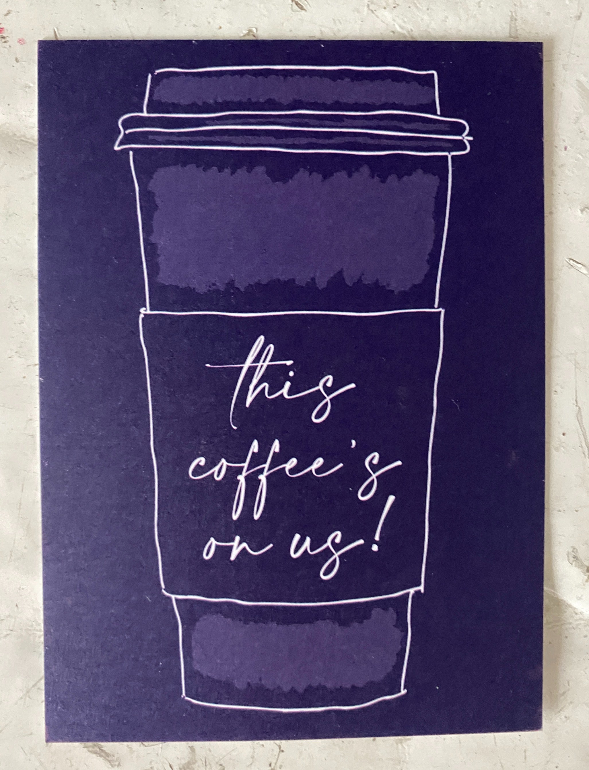 This Coffee's On Us! Flat Card image 0